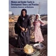 Women And Gender Equity in Development Theory And Practice