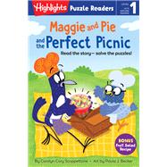 Maggie and Pie and the Perfect Picnic