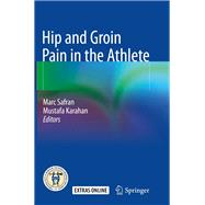 Hip and Groin Pain in the Athlete
