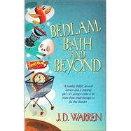 Bedlam, Bath and Beyond