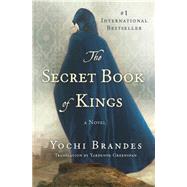 The Secret Book of Kings A Novel