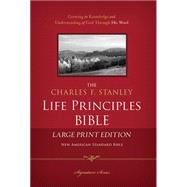 The Charles F. Stanley Life Principles Bible