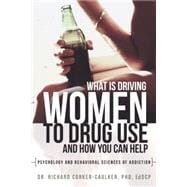 What Is Driving Women to Drug Use and How You Can Help