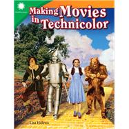 Making Movies in Technicolor