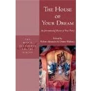 The House of Your Dream: An International Collection of Prose Poetry