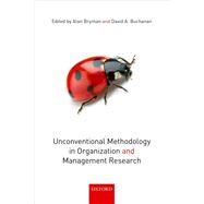 Unconventional Methodology in Organization and Management Research