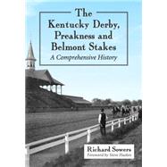 The Kentucky Derby, Preakness and Belmont Stakes