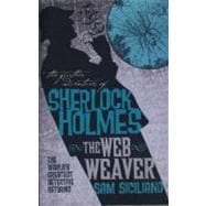 The Further Adventures of Sherlock Holmes: The Web Weaver