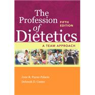 The Profession of Dietetics: A Team Approach