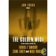 The Golden West: Three Classic Novels