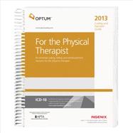 Coding and Payment Guide for the Physical Therapist 2013: An Essential Coding, Billing, and Payment Resource for the Physical Therapist