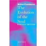 EVOLUTION OF THE SOUL REVISED EDITION