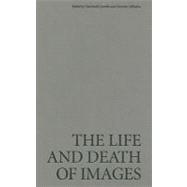 The Life and Death of Images