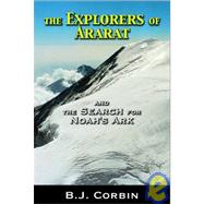 Explorers of Ararat : And the Search for Noah's Ark