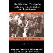 Field Guide to Clandestine Laboratory Identification and Investigation