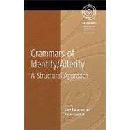 Grammars Of Identity/ Alterity