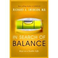 In Search of Balance : Keys to a Stable Life