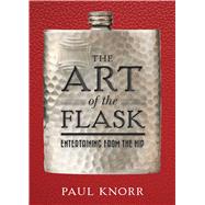 The Art of the Flask,9781604336986