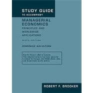 Study Guide to Accompany Managerial Economics: Principles and Worldwide Applications, Sixth Edition by Dominick Salvatore