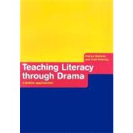Teaching Literacy Through Drama : Creative Approaches