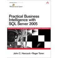 Practical Business Intelligence with SQL Server 2005