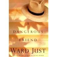 A Dangerous Friend,9780395856987