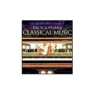 The Billboard Illustrated Encyclopedia of Classical Music