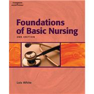 Skills Checklist for White’s Foundations of Basic Nursing, 2nd
