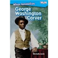 Niños fantásticos - George Washington Carver (Fantastic Kids - George Washington Carver)