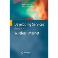 Developing Services for the Wireless Internet