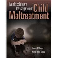 Multidisciplinary Investigation of Child Maltreatment