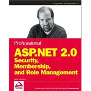 Professional Asp.net 2.0 Security, Membership, And Role Management