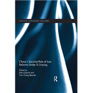 China's Socialist Rule of Law Reforms Under XI Jinping