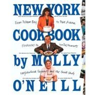 New York Cookbook From Pelham Bay to Park Avenue, Firehouses to Four-Star Restaurants
