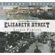Elizabeth Street: A Novel Based on True Events, Library Edition