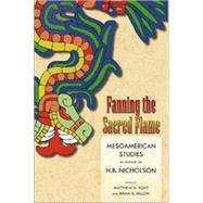Fanning the Sacred Flame, 1st Edition