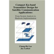 Compact Ku-Band Transmitter Design for Satellite Communication Applications