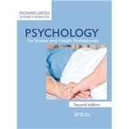 Psychology for Nurses and Health Professionals