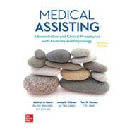 Loose Leaf for Medical Assisting: Administrative and Clinical Procedures