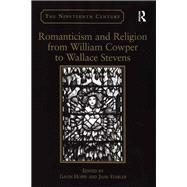 Romanticism and Religion from William Cowper to Wallace Stevens