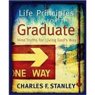 Life Principles for the Graduate