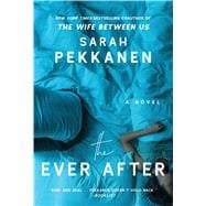 The Ever After A Novel