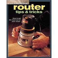 Cutting Edge Router Tips & Tricks