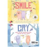 Smile Cry Happy or sad, wailing or glad - how do you feel today?