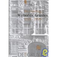 Der Verlag Walter De Gruyter 1749-1999