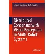 Distributed Consensus With Visual Perception in Multi-robot Systems