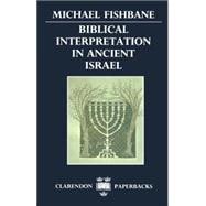 Biblical Interpretation in Ancient Israel