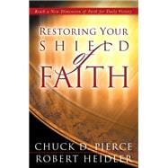 Restoring Your Shield of Faith