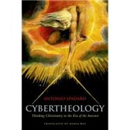 Cybertheology Thinking Christianity in the Era of the Internet