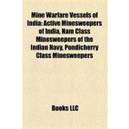 Mine Warfare Vessels of Indi : Active Minesweepers of India, Ham Class Minesweepers of the Indian Navy, Pondicherry Class Minesweepers